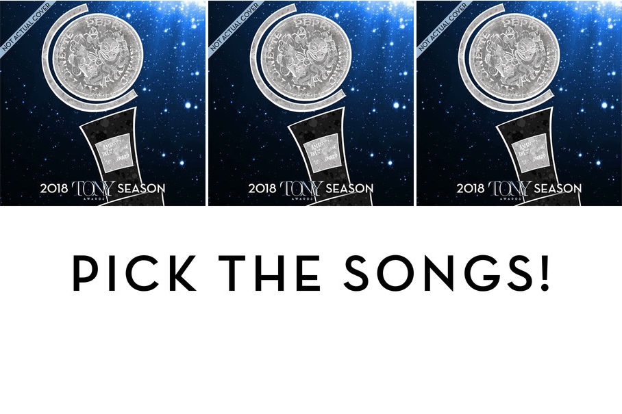 Help select the songs for the 2018 Tony Awards® Season Album.