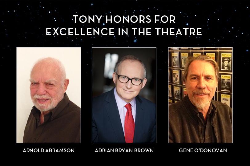 The 2015 Tony Honors for Excellence in the Theatre recipients: Arnold Abramson, Adrian Bryan-Brown, and Gene O'Donovan.